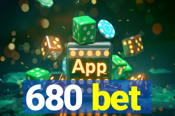 680 bet